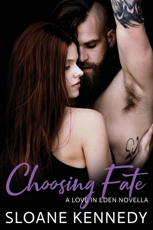 Choosing Fate: A Love in Eden Novella (Paperback)