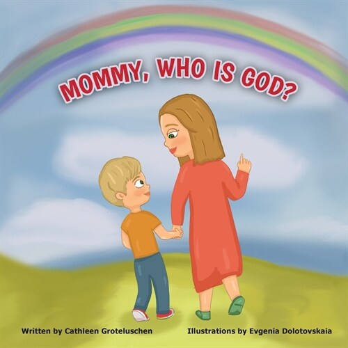 Mommy, who is God? (Paperback)