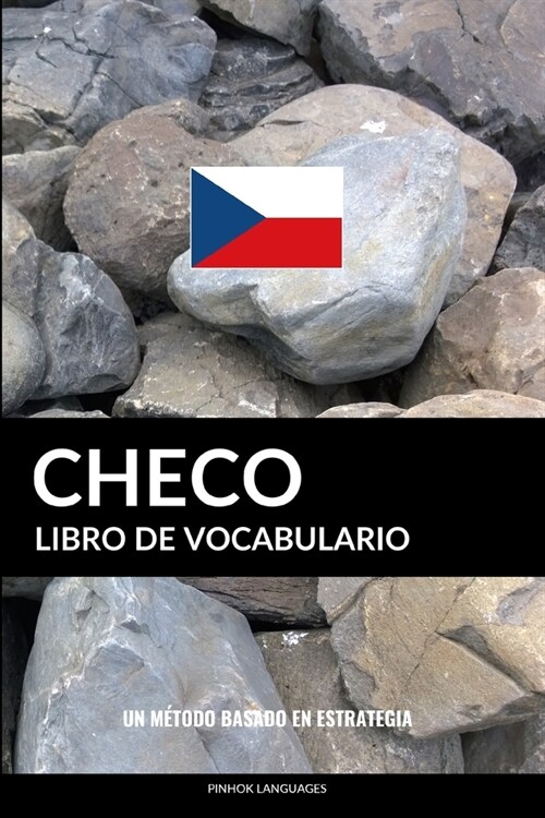 Libro de Vocabulario Checo: Un M?odo Basado en Estrategia (Paperback)