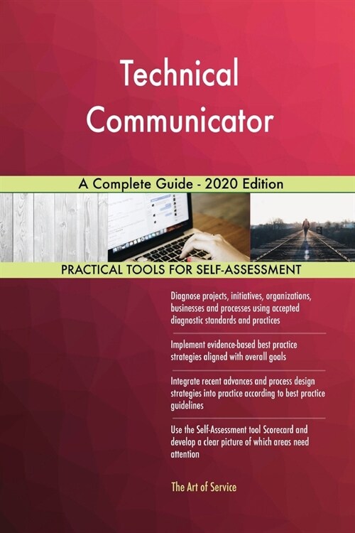 Technical Communicator A Complete Guide - 2020 Edition (Paperback)