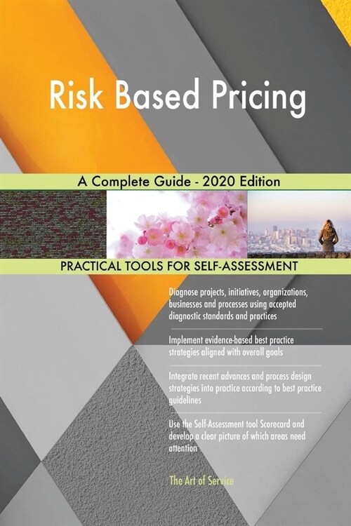 Risk Based Pricing A Complete Guide - 2020 Edition (Paperback)