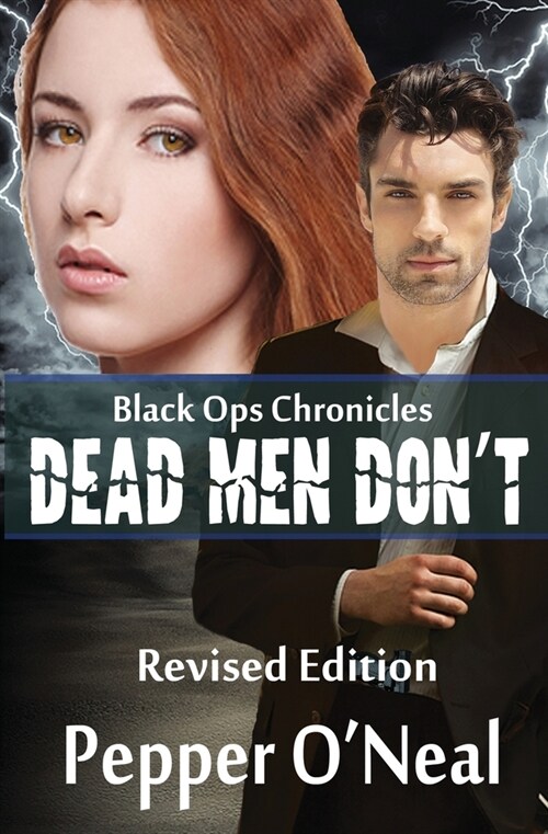 Black Ops Chronicles: Dead Men Dont Revised Edition (Paperback)