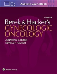 Berek ＆ Hacker's gynecologic oncology / 7th ed
