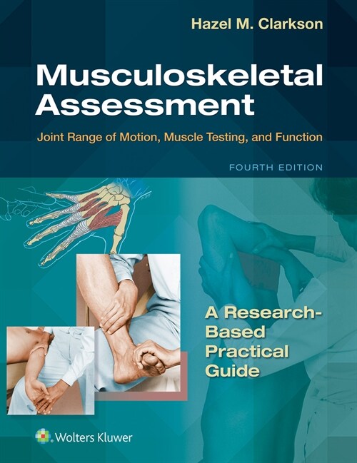 Musculoskeletal Assessment: Joint Range of Motion, Muscle Testing, and Function (Spiral, 4)