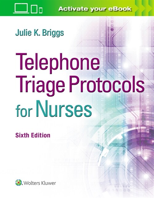 Telephone Triage Protocols for Nurses (Spiral, 6)