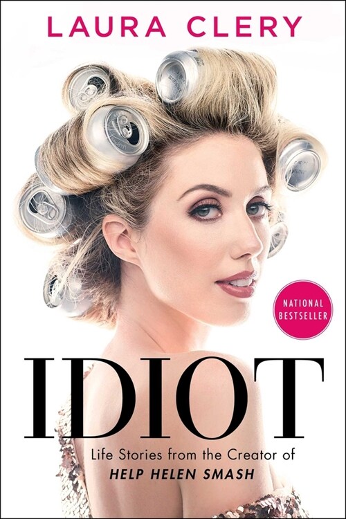 Idiot: Life Stories from the Creator of Help Helen Smash (Paperback)