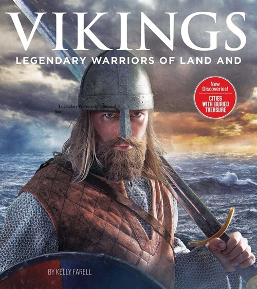 Vikings: Legendary Warriors of the Land and Sea (Hardcover)