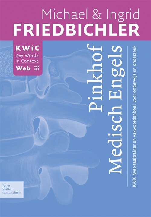 Pinkhof Medisch Engels: Kwic-Web Taaltrainer En Vakwoordenboek Voor Onderwijs En Onderzoek (Paperback)