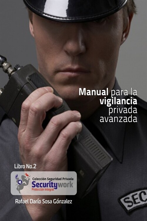 Manual para la Vigilancia Avanzada: Manual de Vigilancia Avanzado (Paperback)