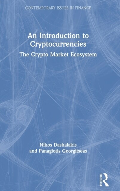 An Introduction to Cryptocurrencies : The Crypto Market Ecosystem (Hardcover)