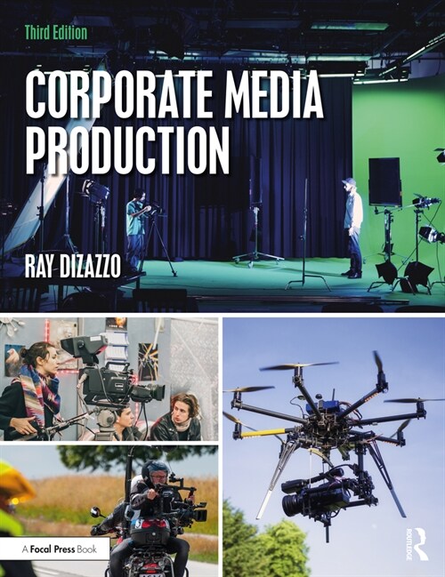 Corporate Media Production (Paperback, 3 ed)