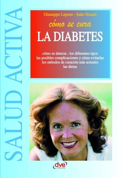 COMO SE CURA LA DIABETES (Book)