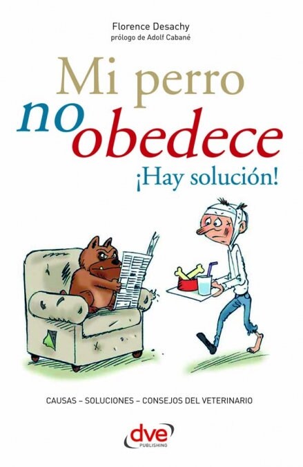 MI PERRO NO OBEDECE IHAY SOLUCION! (Book)