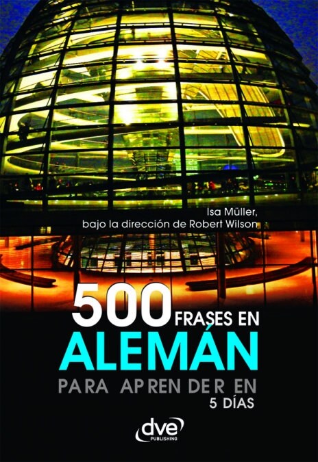 500 FRASES EN ALEMAN PARA APRENDER EN 5 DIAS (Book)