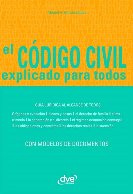 EL CODIGO CIVIL EXPLICADO PARA TODOS (Book)