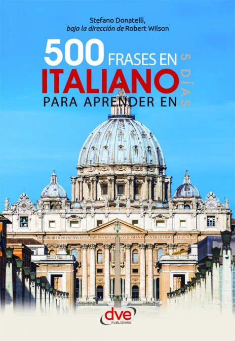 500 FRASES EN ITALIANO PARA APRENDER EN 5 DIAS (Book)