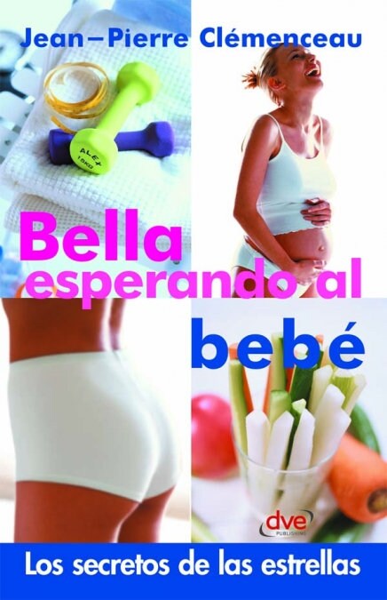 BELLA ESPERANDO AL BEBE (Book)