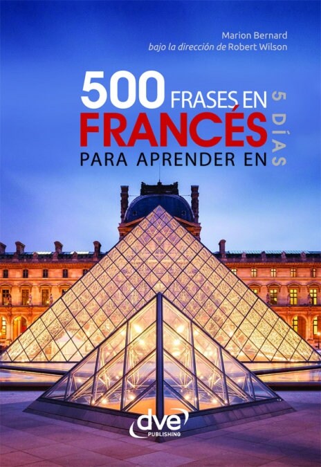 500 FRASES EN FRANCES PARA APRENDER EN 5 DIAS (Book)