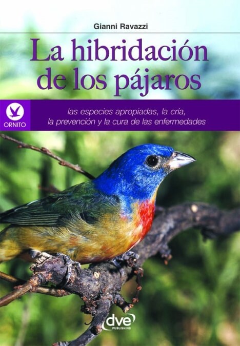 LA HIBRIDACION DE LOS PAJAROS (Book)
