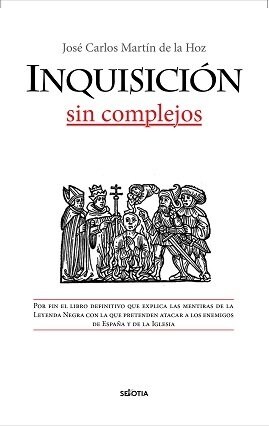 Inquisicion Sin Complejos (Paperback)