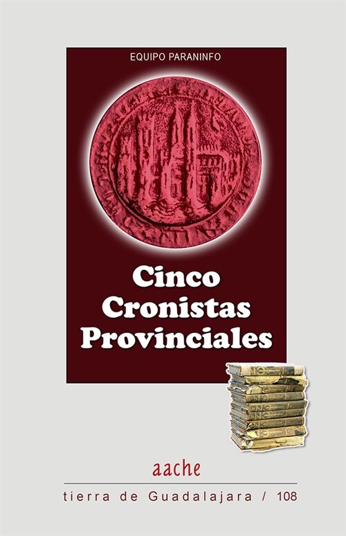 CINCO CRONISTAS PROVINCIALES (Book)