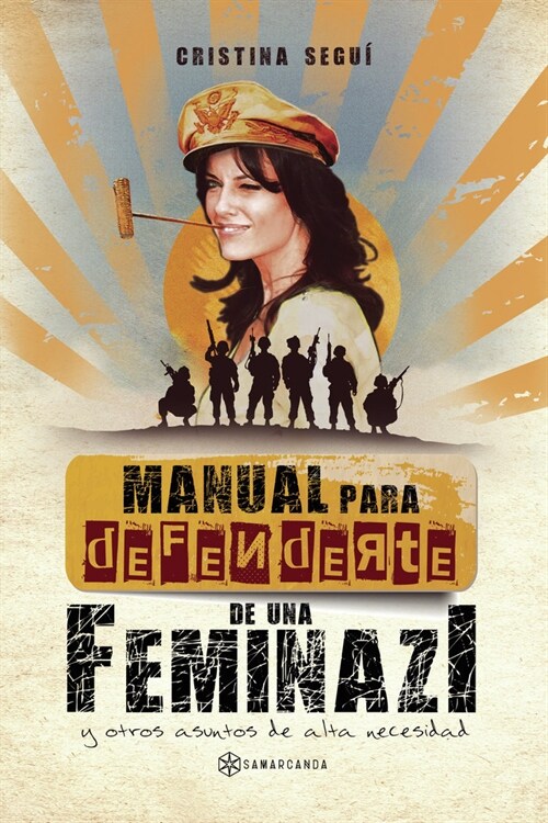 MANUAL PARA DEFENDERTE DE UNA FEMINAZI (Paperback)