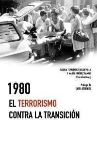 1980. EL TERRORISMO CONTRA LA TRANSICION (Paperback)