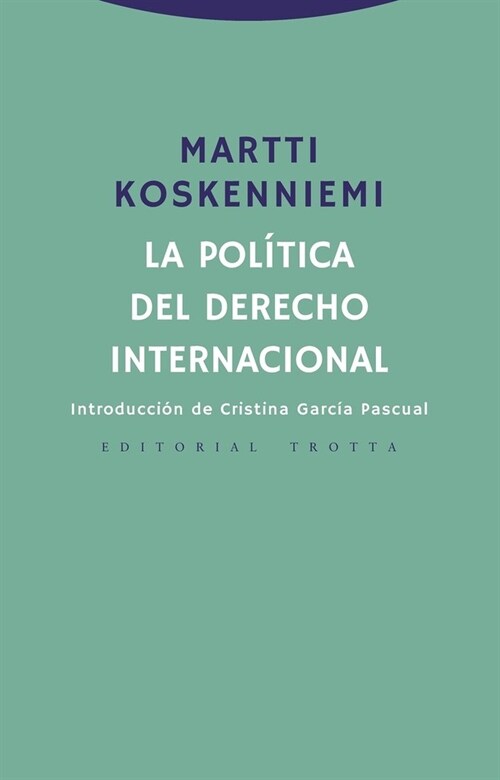 LA POLITICA DEL DERECHO INTERNACIONAL (Paperback)