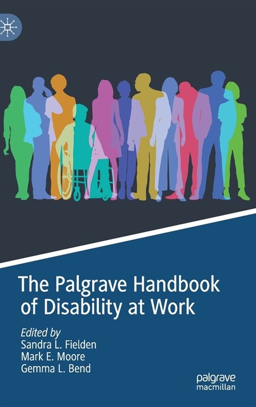 The Palgrave Handbook of Disability at Work (Hardcover)