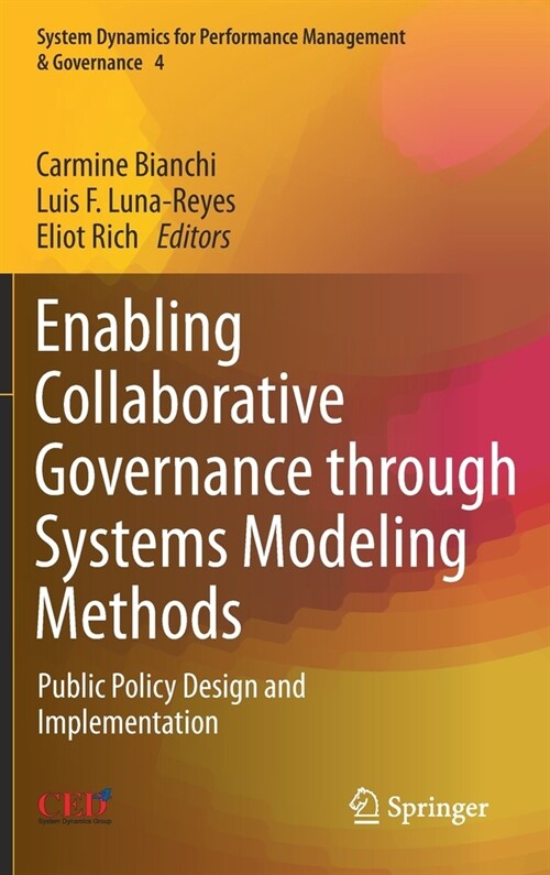 Enabling Collaborative Governance Through Systems Modeling Methods: Public Policy Design and Implementation (Hardcover, 2020)