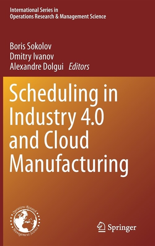 Scheduling in Industry 4.0 and Cloud Manufacturing (Hardcover)