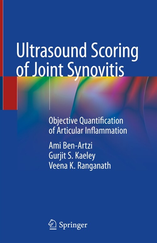 Ultrasound Scoring of Joint Synovitis: Objective Quantification of Articular Inflammation (Hardcover, 2021)