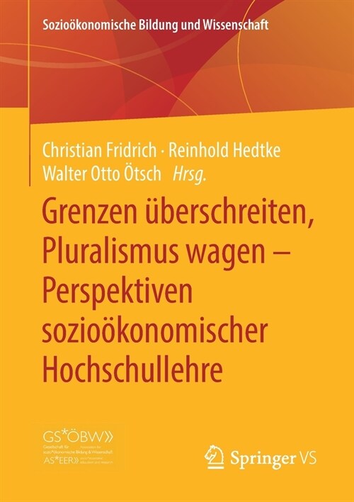 Grenzen ?erschreiten, Pluralismus Wagen - Perspektiven Sozio?onomischer Hochschullehre (Paperback, 1. Aufl. 2020)