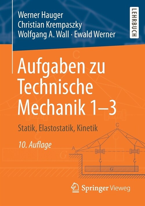 Aufgaben Zu Technische Mechanik 1-3: Statik, Elastostatik, Kinetik (Paperback, 10, 10. Aufl. 2020)