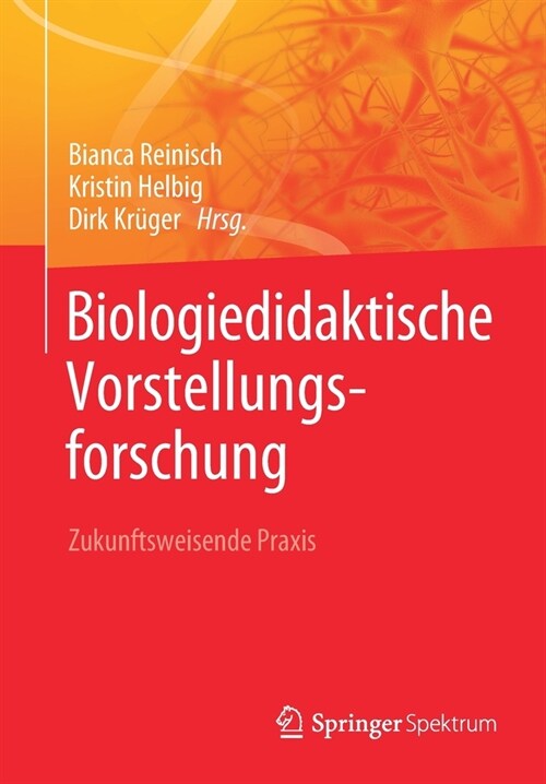 Biologiedidaktische Vorstellungsforschung: Zukunftsweisende Praxis (Paperback, 1. Aufl. 2020)