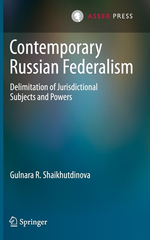 Contemporary Russian Federalism: Delimitation of Jurisdictional Subjects and Powers (Hardcover, 2020)