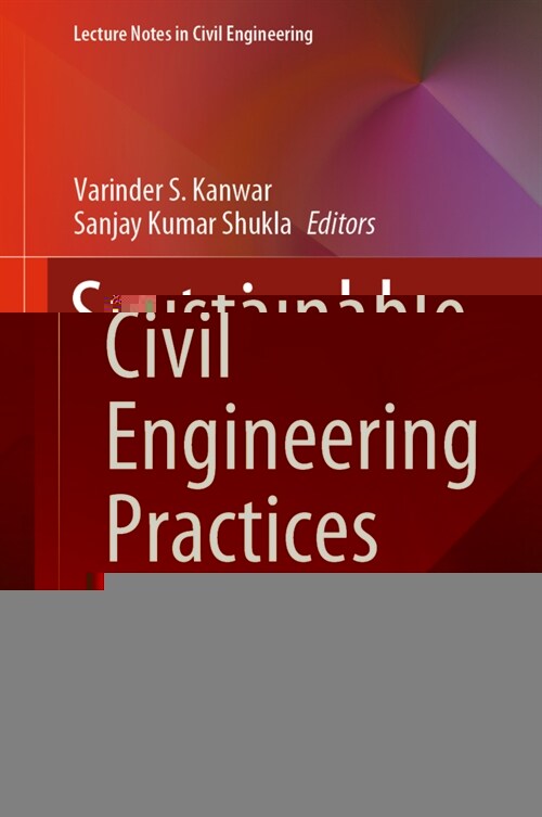 Sustainable Civil Engineering Practices: Select Proceedings of Icscep 2019 (Hardcover, 2020)