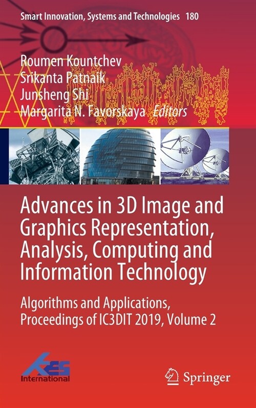 Advances in 3D Image and Graphics Representation, Analysis, Computing and Information Technology: Algorithms and Applications, Proceedings of Ic3dit 2 (Hardcover, 2020)