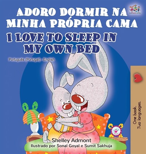 Adoro Dormir na Minha Pr?ria Cama I Love to Sleep in My Own Bed: Portuguese English Bilingual Book - Portugal (Hardcover)