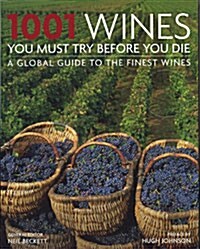 1001 Wines : You Must Try Before You Die (Paperback)