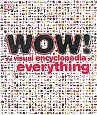 [중고] Wow! : The Visual Encyclopedia of Everything (Hardcover)