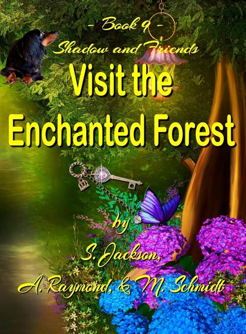 Shadow and Friends Visit the Enchanted Forest (Hardcover)