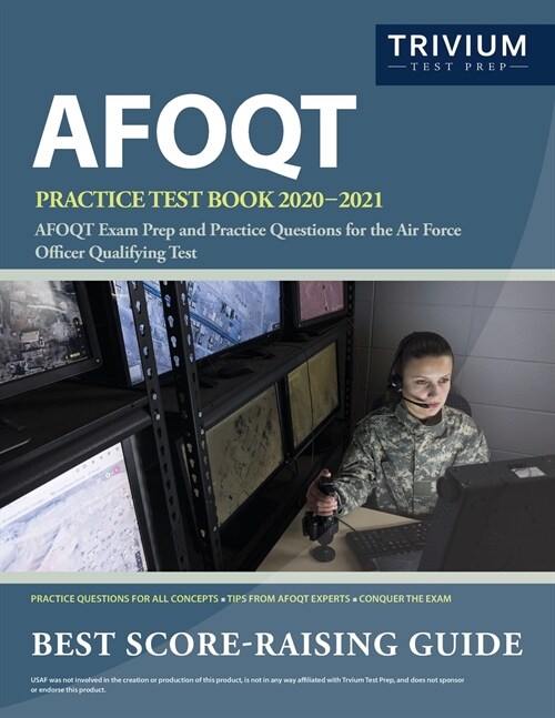 AFOQT Practice Test Book 2020-2021: AFOQT Exam Prep and Practice Questions for the Air Force Officer Qualifying Test (Paperback)