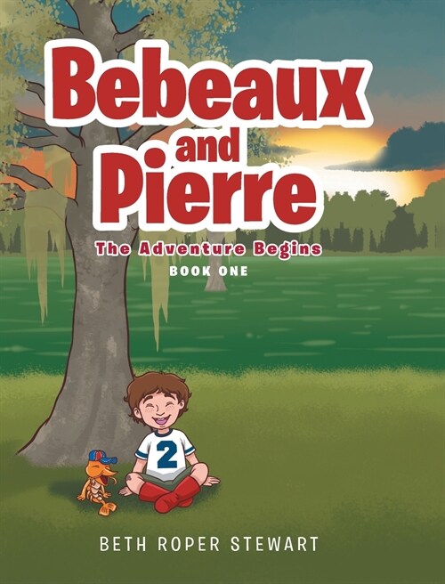 Bebeaux and Pierre: The Adventure Begins (Hardcover)