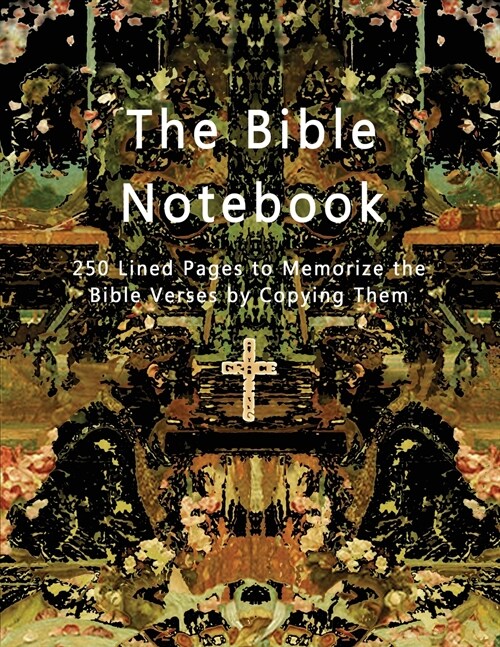 The Bible Notebook: 250 Lined Pages to Memorize the Bible Verses by Copying Them (Paperback)