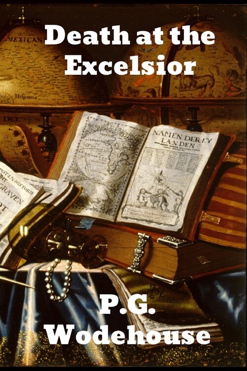 Death at the Excelsior (And Other Stories) (Paperback)