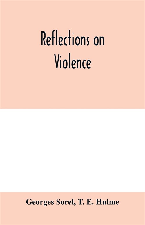 Reflections on violence (Paperback)