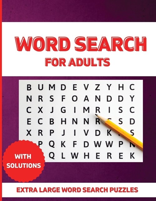 Word Search for Adults: Big Puzzle Book with Words - Brain Games- Word Search Book with Over 9500 Unique Words for Adults, Teens and Seniors-E (Paperback)