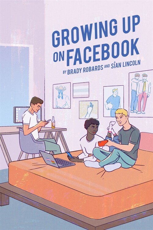 Growing up on Facebook (Hardcover)