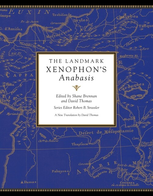 The Landmark Xenophons Anabasis (Hardcover)